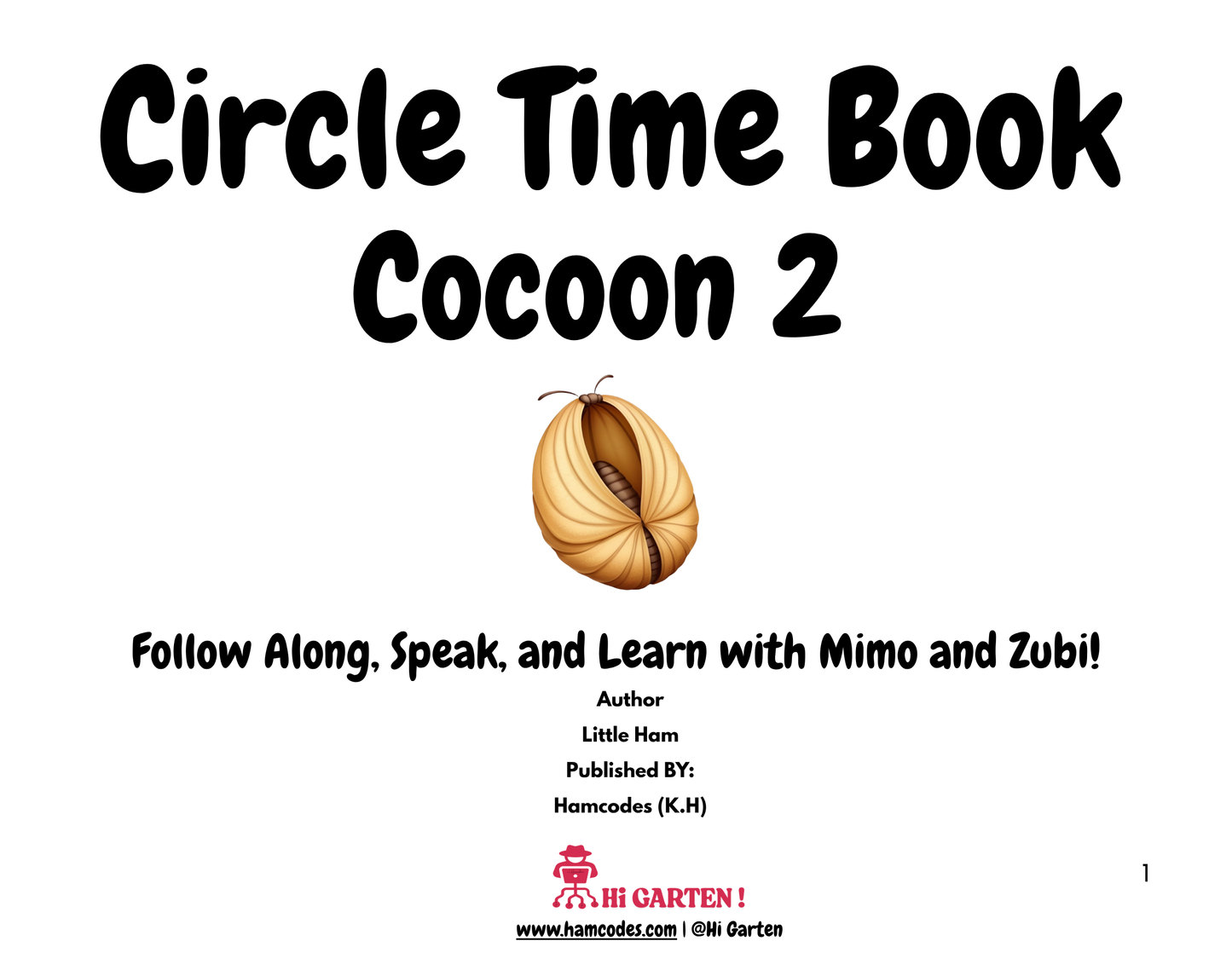 Circle Time Book: Follow Along, Speak, and Learn with Mimo and Zubi! (Cocoon 2 – Ages 3–6) By Little Ham | Published by Hamcodes (K.H)