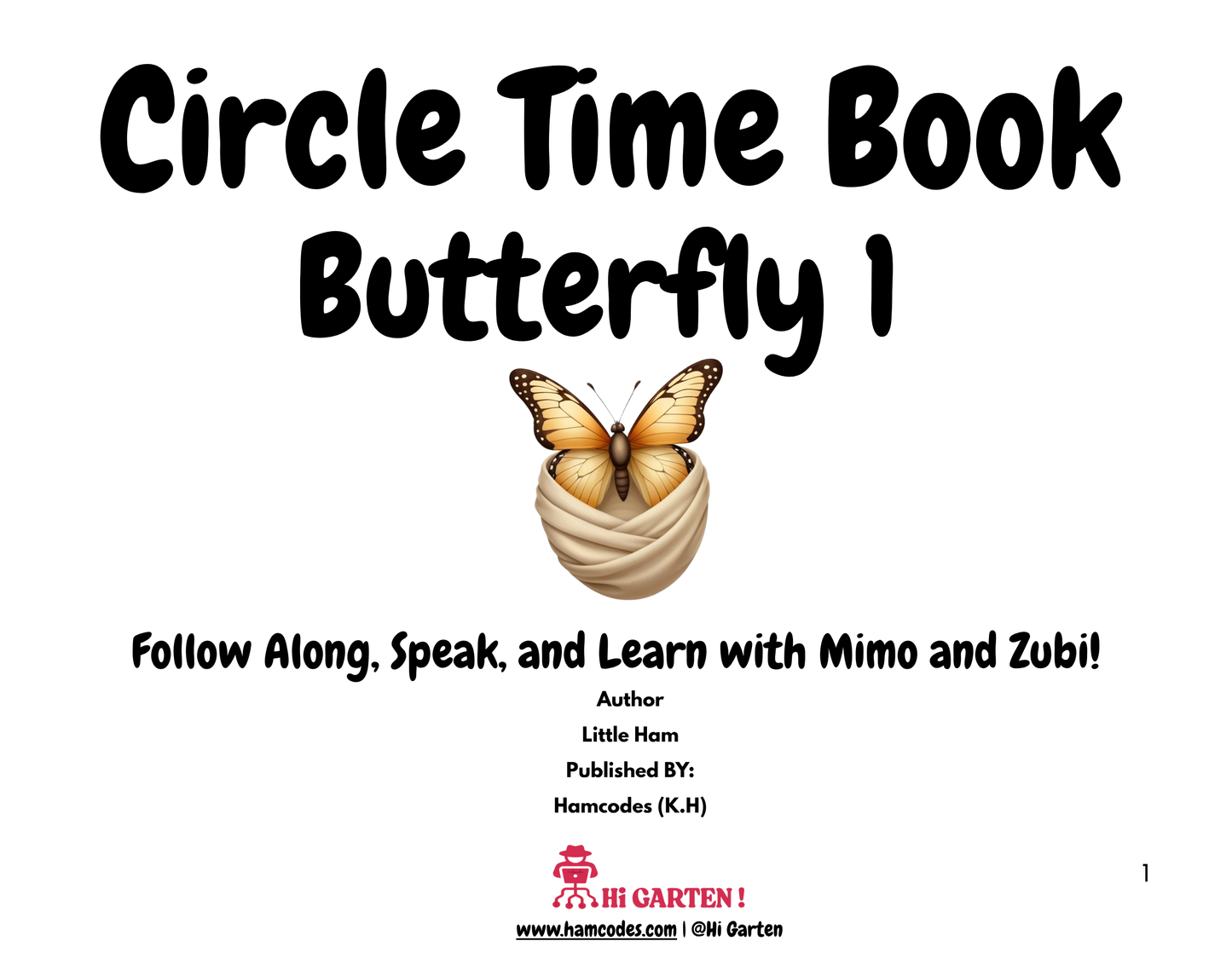 Circle Time Book: Follow Along, Speak, and Learn with Mimo and Zubi! (Butterfly 1 – Ages 3–6) By Little Ham | Published by Hamcodes (K.H)