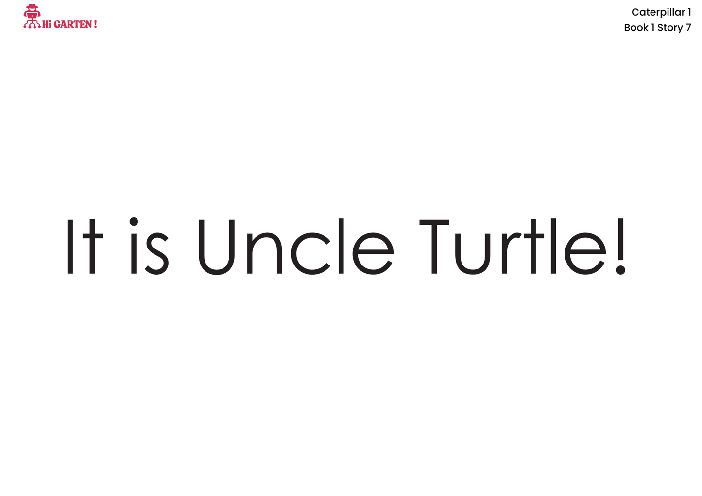 Free Download printable Story 7 – TUV Tiger Visits Uncle Turtle – Hi Garten Stories Caterpillar 1 – from Hamcodes