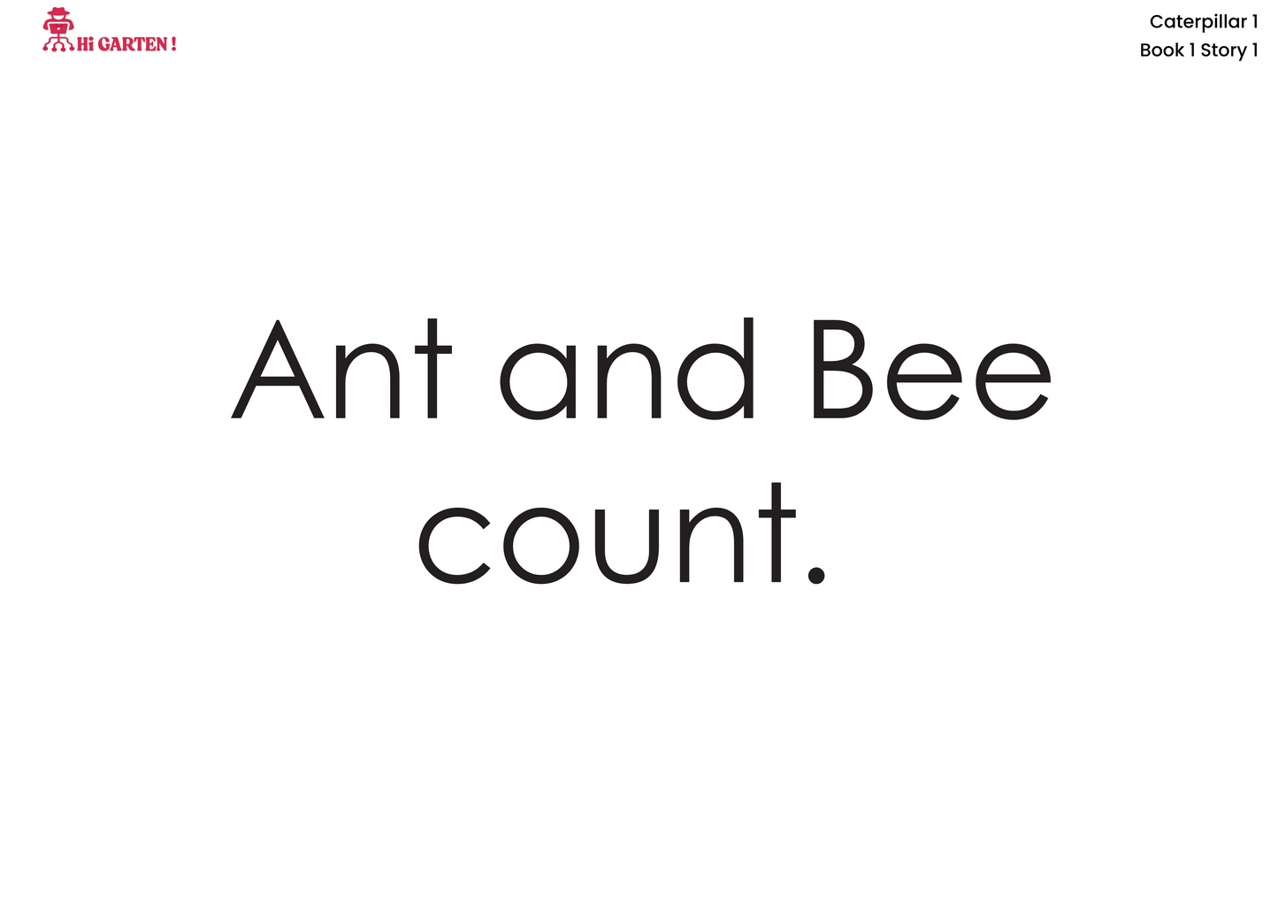 Free Download printable Story 1 – ABC Ant Boxes Bee – Hi Garten Stories Caterpillar 1 – from Hamcodes