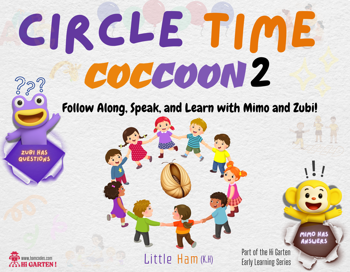 Circle_Time_Book_Follow_Along_Speak_and_Learn_with_Mimo_and_Zubi_Cocoon_2_Ages_3_6_By_Little_Ham_Published_by_Hamcodes_K