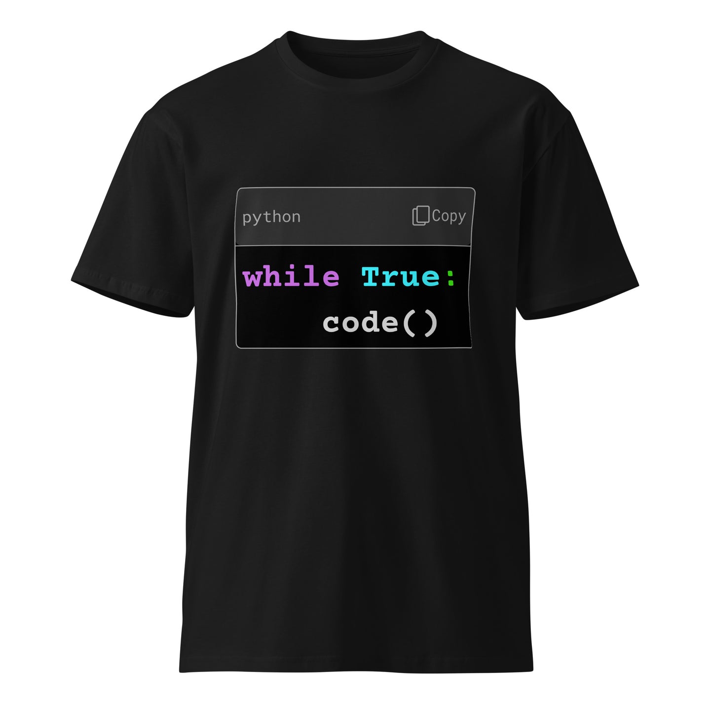 Hamcode while True: code() Tee – Infinite Logic. Infinite Grind Unisex premium t-shirt