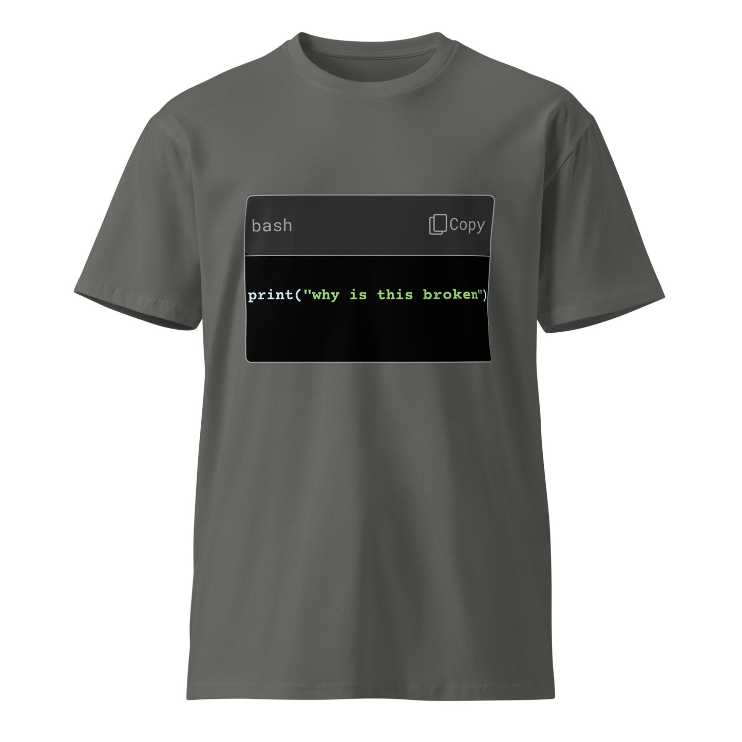 Hamcodes print(“why is this broken”) Tee – Wrong Shell. Right Mood Unisex premium t-shirt