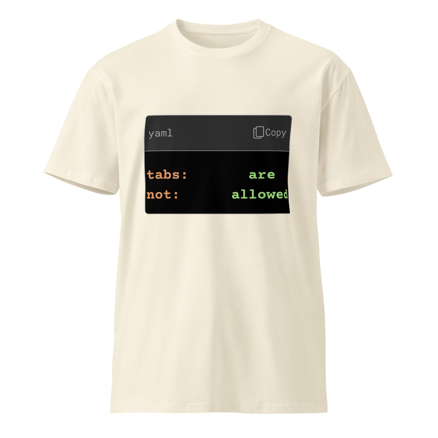 Hamcodes YAML Tabs Tee – Syntax Error, Now Wearable Unisex premium t-shirt
