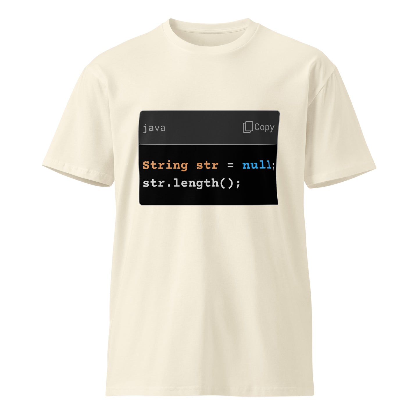 Hamcodes str.length(); Tee – NullPointerException, Now Wearable Unisex premium t-shirt