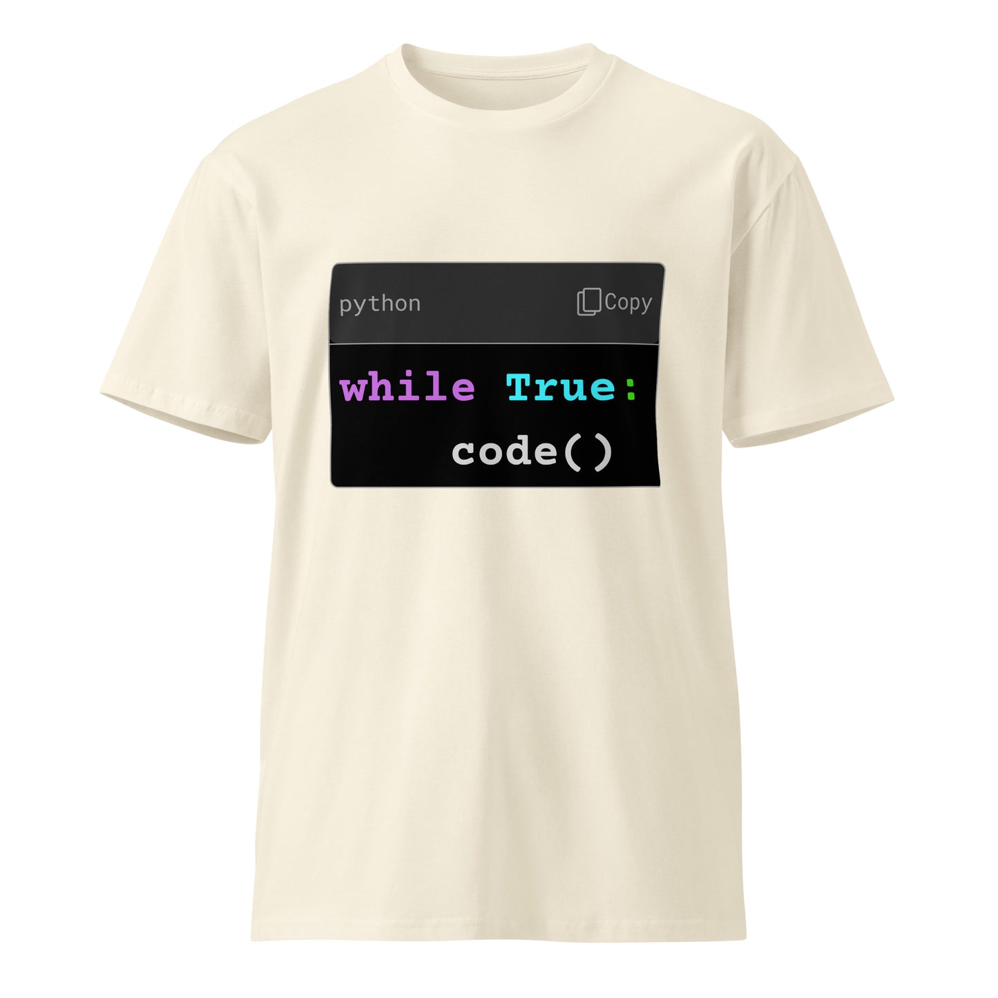 Hamcode while True: code() Tee – Infinite Logic. Infinite Grind Unisex premium t-shirt