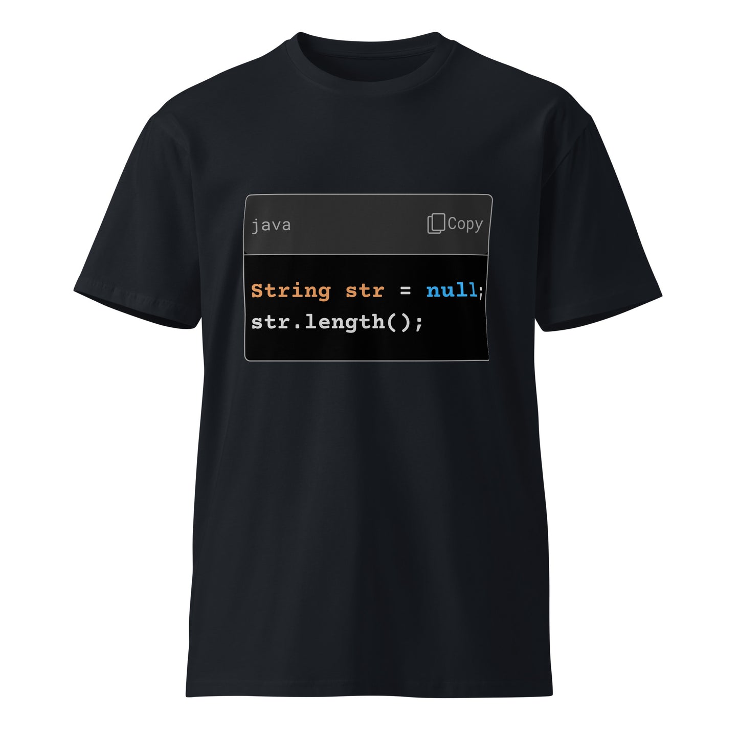 Hamcodes str.length(); Tee – NullPointerException, Now Wearable Unisex premium t-shirt