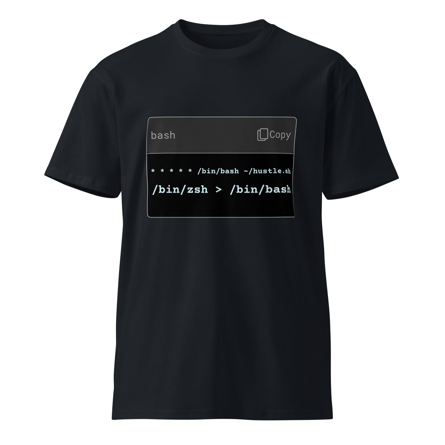 Hamcodes hustle.sh Tee – Cron-Driven. Shell-Switched. Always On. Unisex premium t-shirt