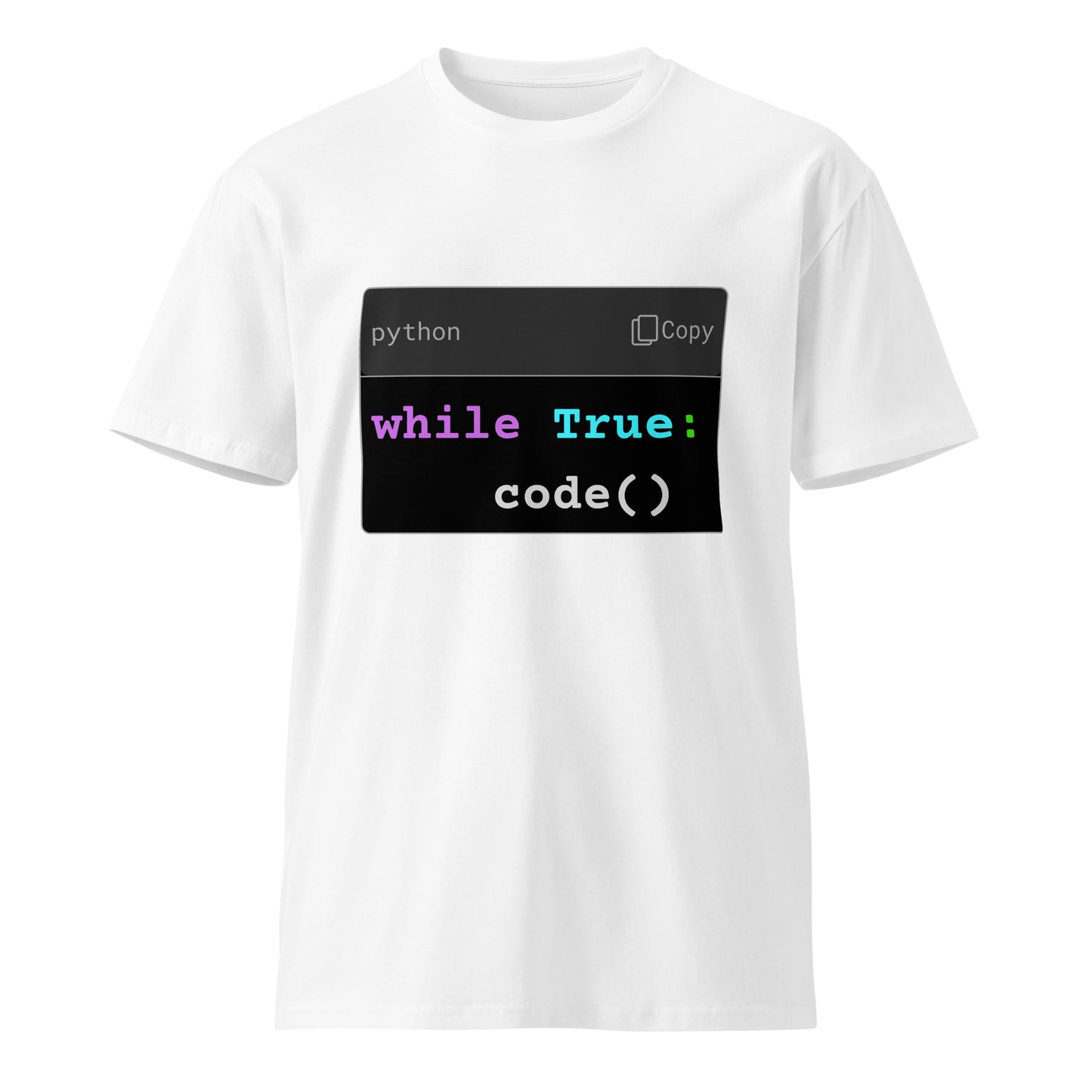 Hamcode while True: code() Tee – Infinite Logic. Infinite Grind Unisex premium t-shirt