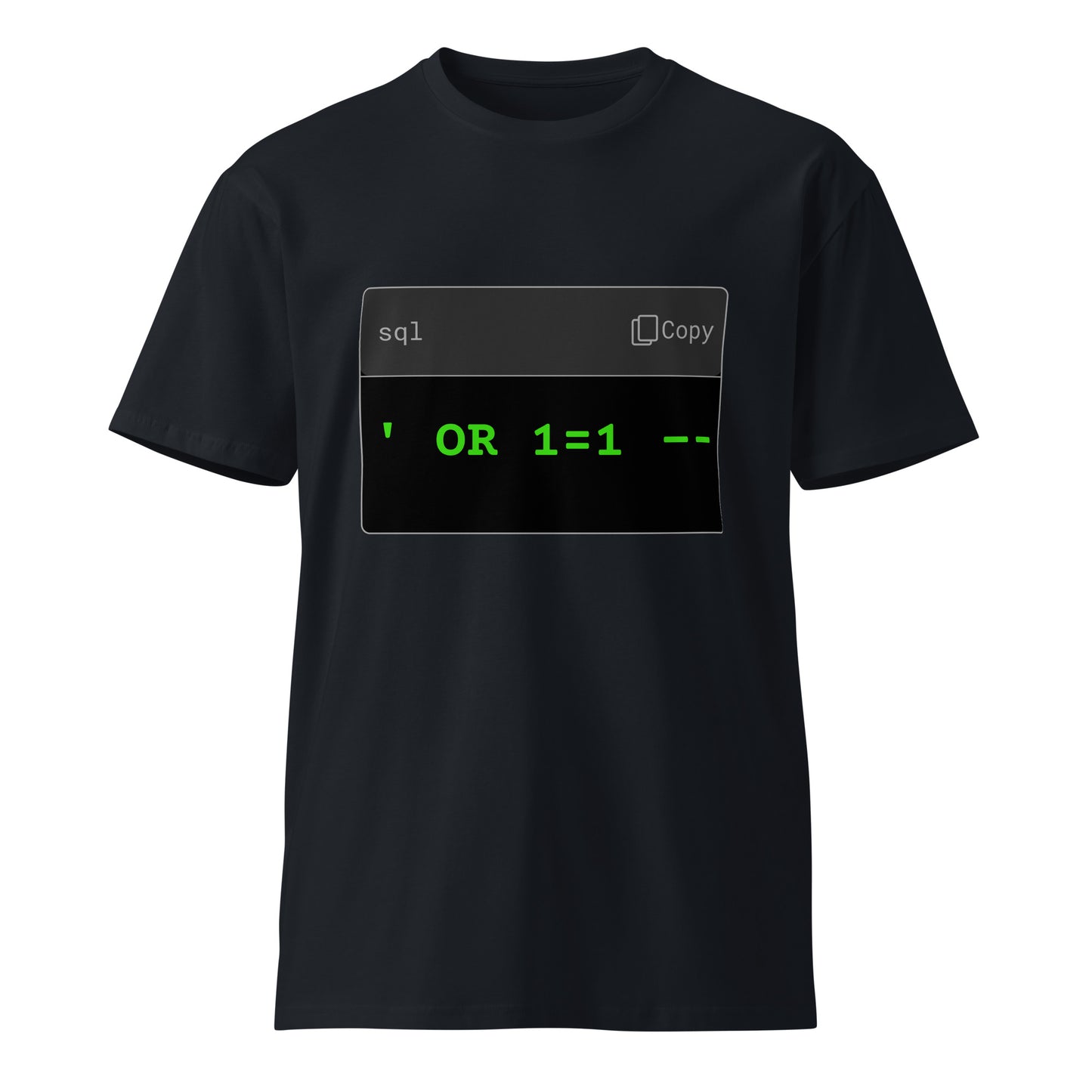 Hamcodes ’ OR 1=1 – Tee – Auth Bypassed. Style Activated. Unisex premium t-shirt