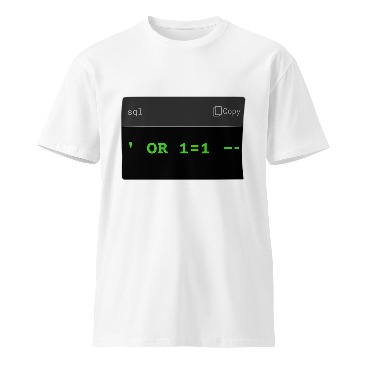 Hamcodes ’ OR 1=1 – Tee – Auth Bypassed. Style Activated. Unisex premium t-shirt