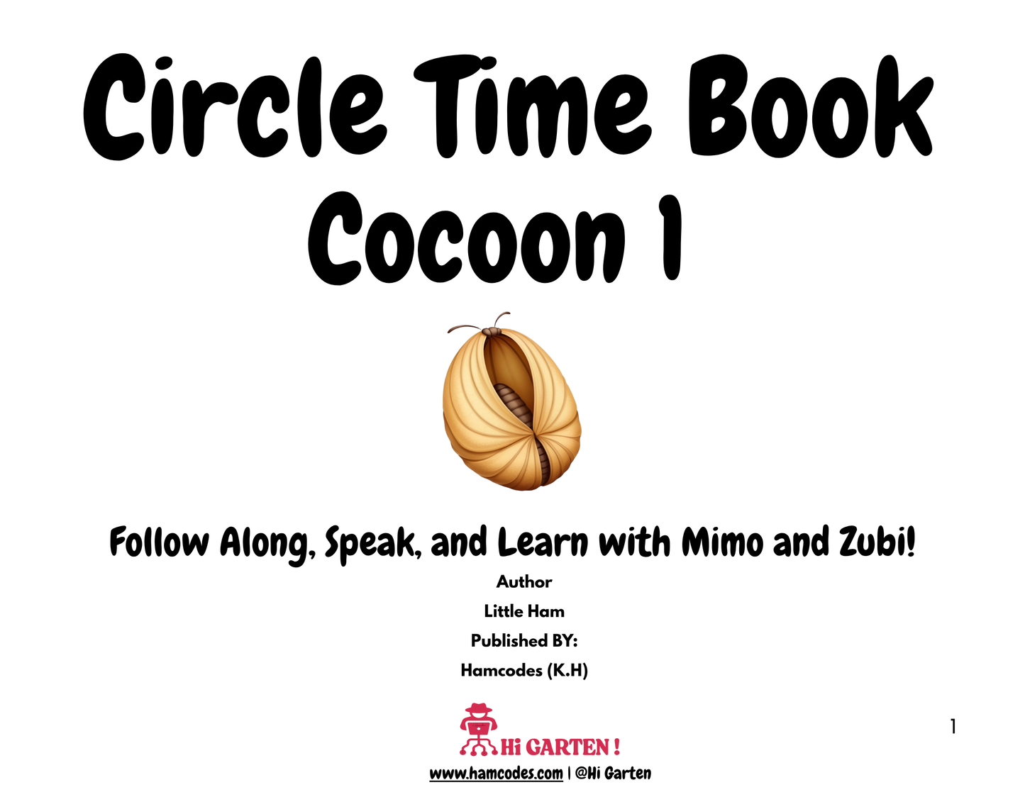 Circle Time Book: Follow Along, Speak, and Learn with Mimo and Zubi! (Cocoon 1 – Ages 3–6) By Little Ham | Published by Hamcodes (K.H)