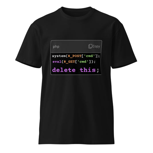 Hamcodes delete this; Tee – The Webshell Shirt of Shame Unisex premium t-shirt