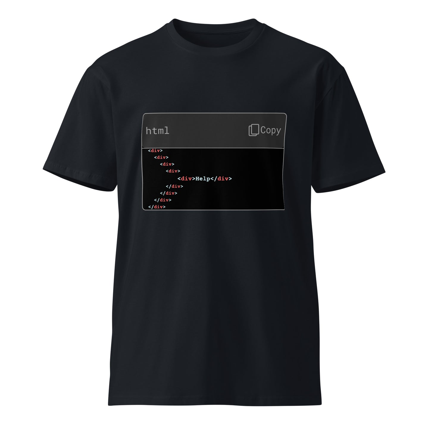 Hamcodes Nested Div Hell Tee – Send Help. It’s in the Fifth Layer. Unisex premium t-shirt
