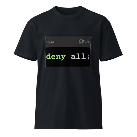 Hamcodes deny all; Tee – Access Denied. Comfort Approved. Unisex premium t-shirt