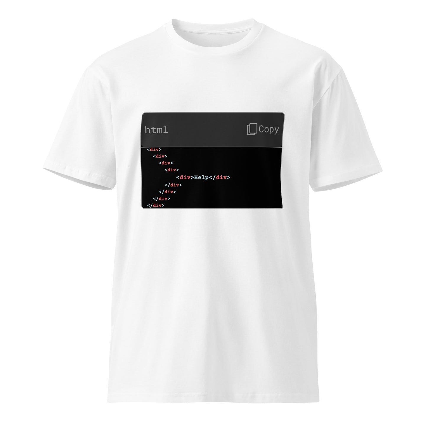 Hamcodes Nested Div Hell Tee – Send Help. It’s in the Fifth Layer. Unisex premium t-shirt