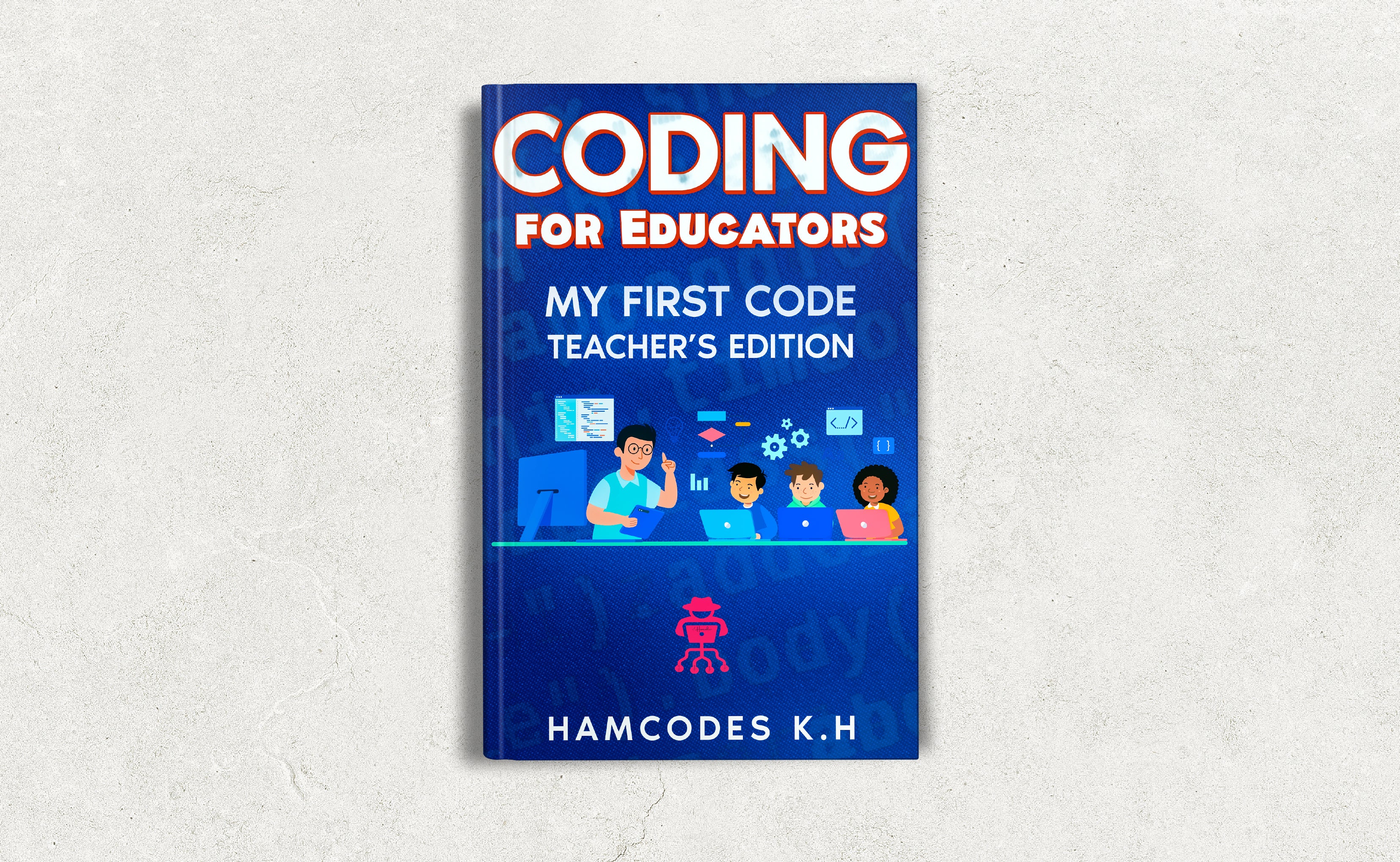 coding for educators/Teachers My first code hamcodes book